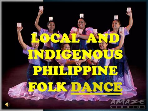 Local and indigenous philippine folk dance .